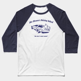 Doc Brown’s School of Driving Baseball T-Shirt